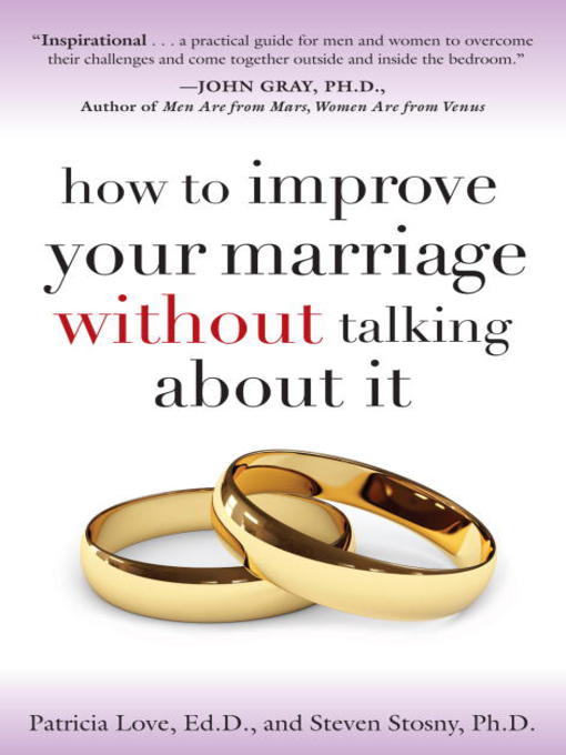 Title details for How to Improve Your Marriage Without Talking About It by Patricia Love, Ed.D. - Available